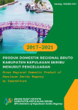 Produk Domestik Regional Bruto Kabupaten Adm. Kepulauan Seribu Menurut Pengeluaran 2017-2021